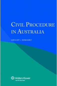 Civil Procedure in Australia - Gregory John Reinhardt
